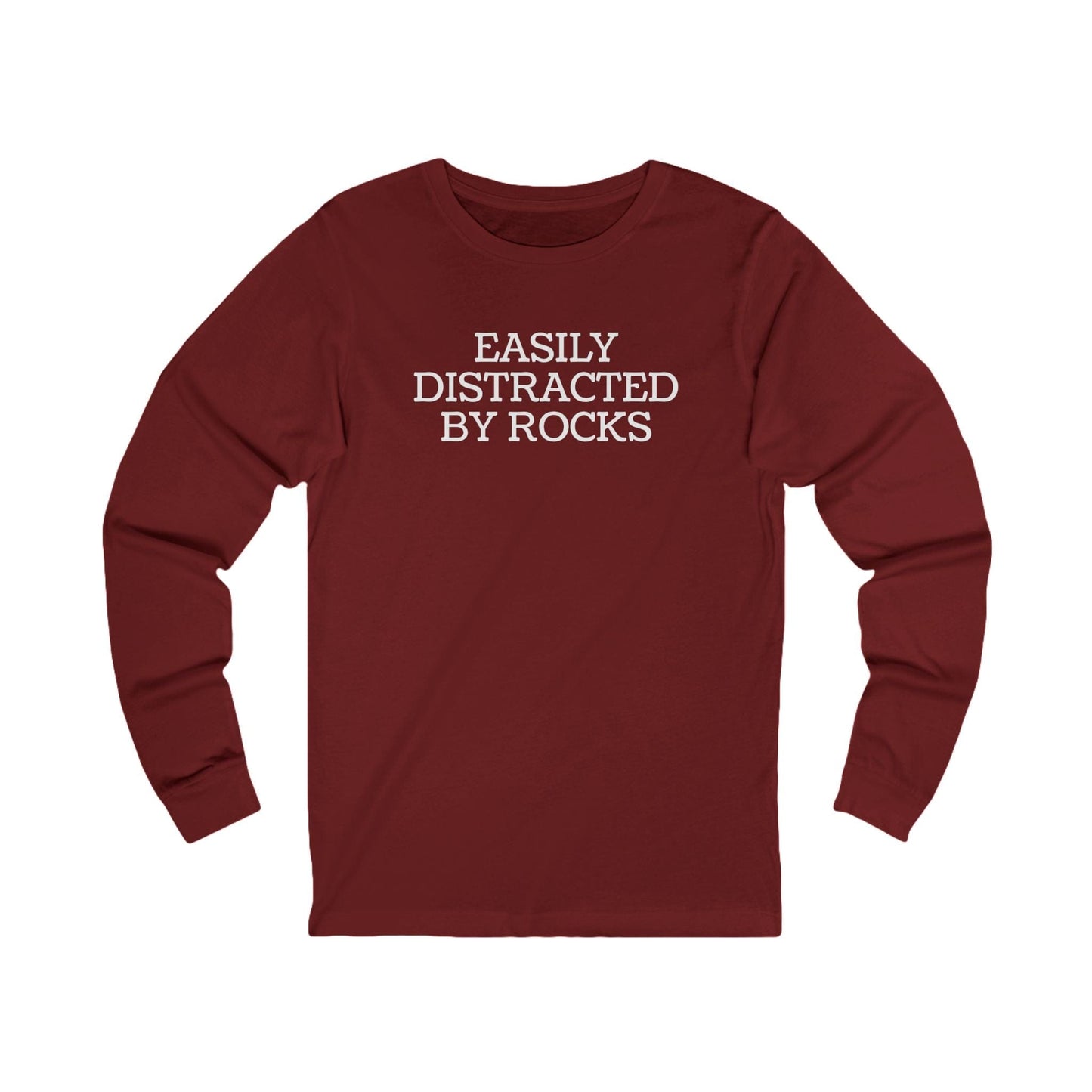 Long-sleeve Cardinal / S Easily Distracted By Rocks Funny Long Sleeve