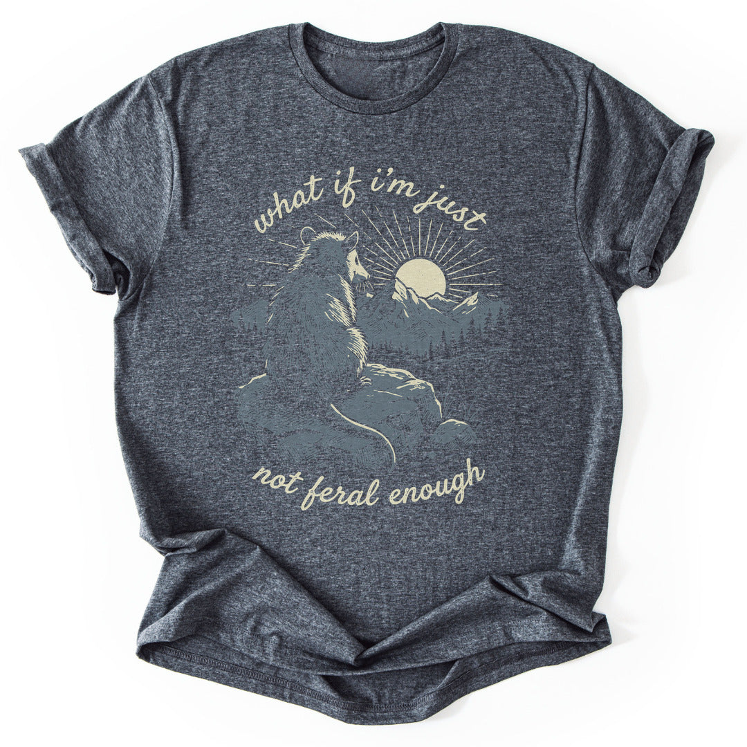 T-Shirt Dark Heather / S Not Feral Enough
