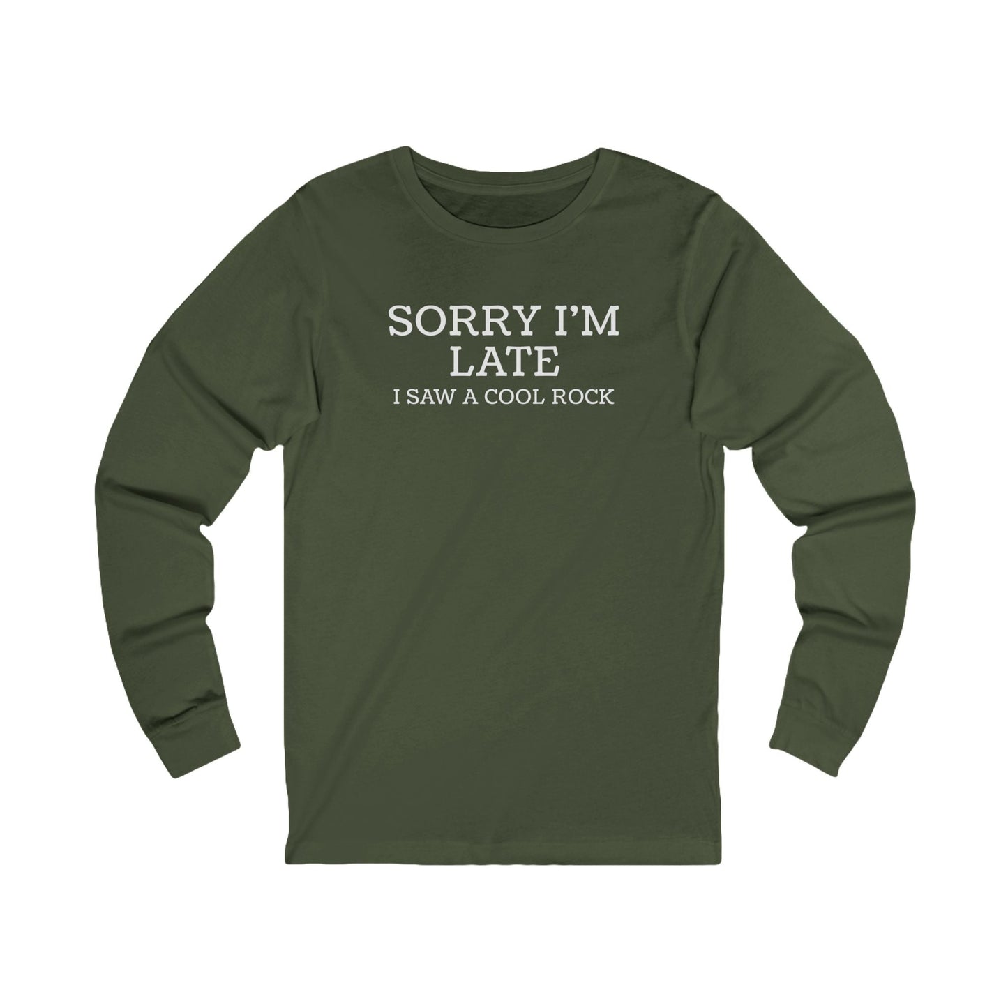 Long-sleeve Military Green / M Sorry Rocks Long Sleeve