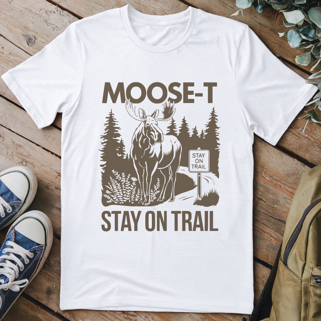 T-Shirt White / S Moose-T Stay On Trail T-Shirt
