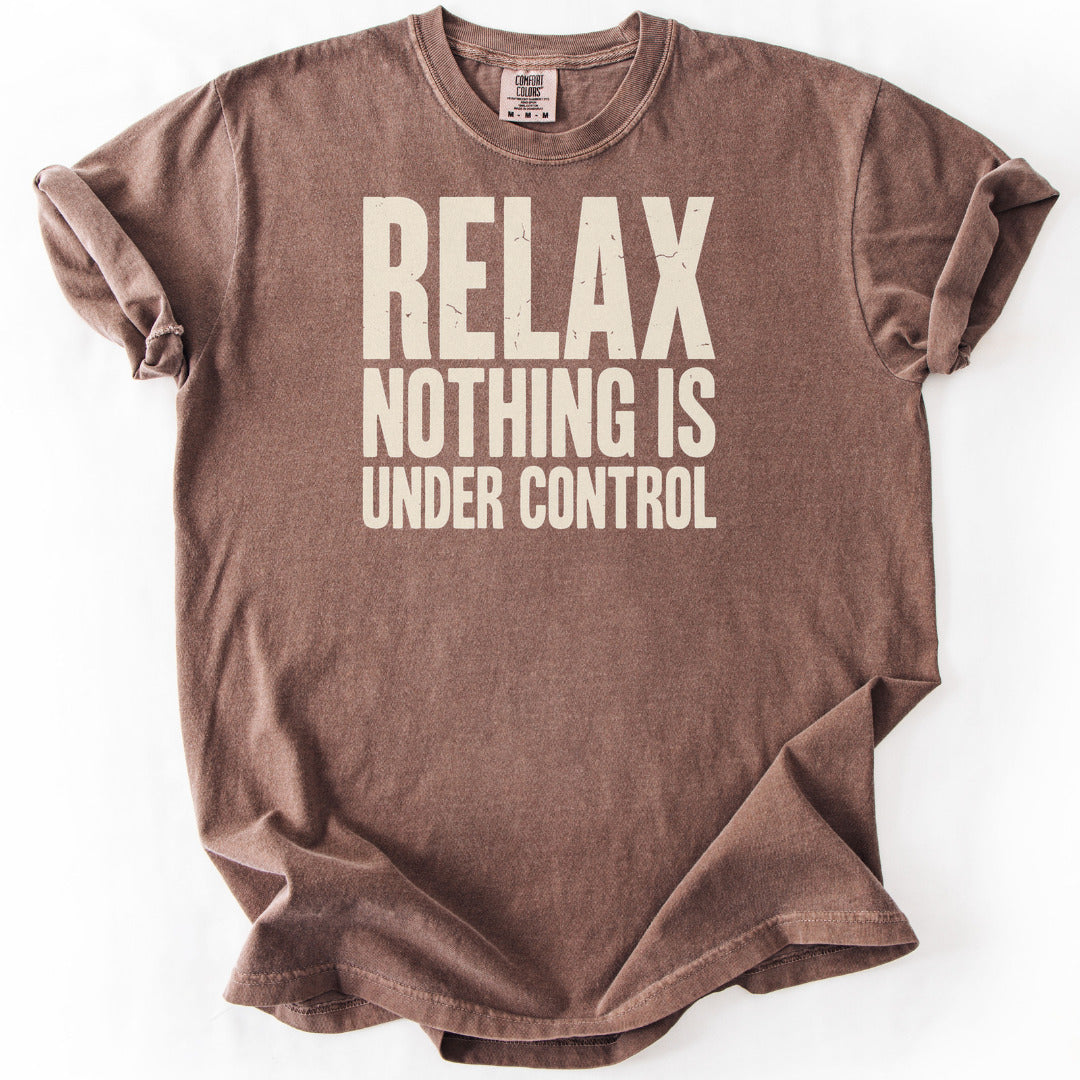 Relax Nothing Is Under Control Premium - Espresso