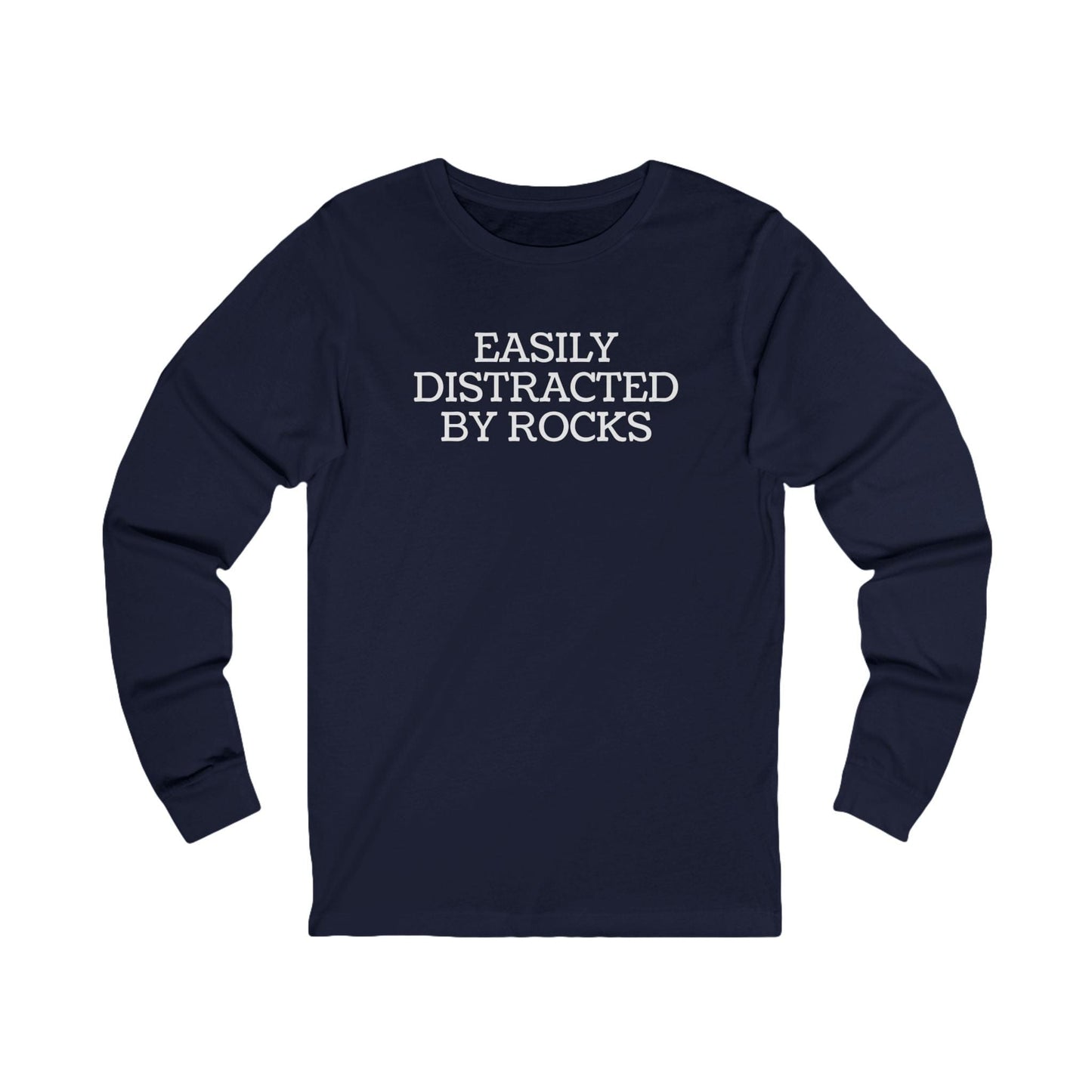 Long-sleeve Navy / S Easily Distracted By Rocks Funny Long Sleeve
