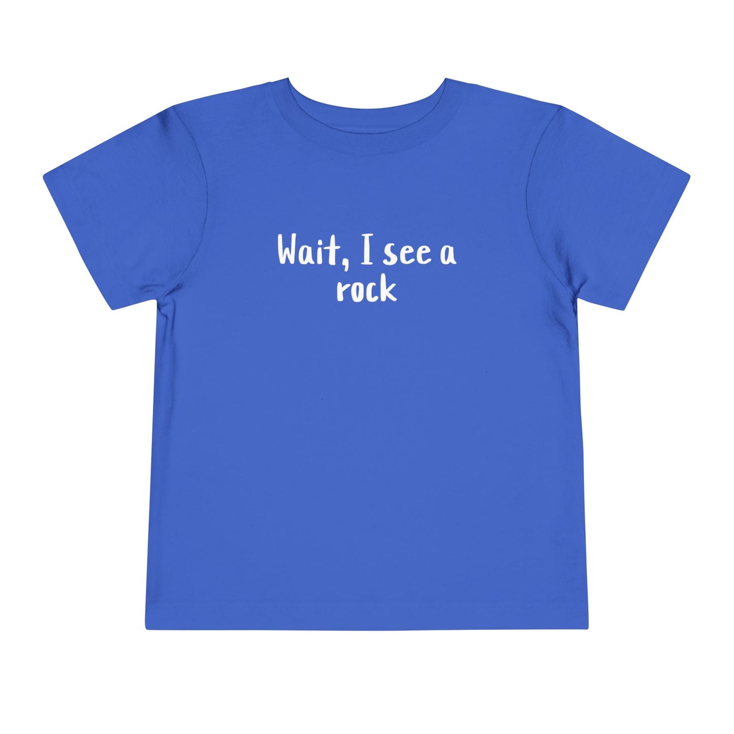 Kids clothes True Royal / 2T Wait I See A Rock Premium Toddler T-Shirt