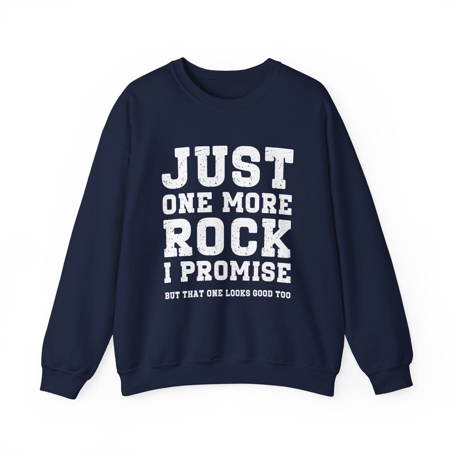 Sweatshirt Navy / S Just One More Rock Sweatshirt