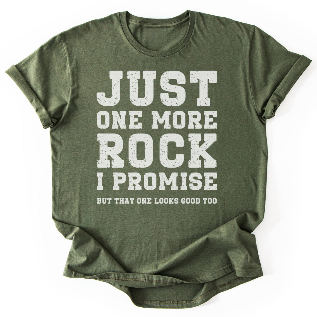 T-Shirt Military Green / S Just One More Rock T-Shirt