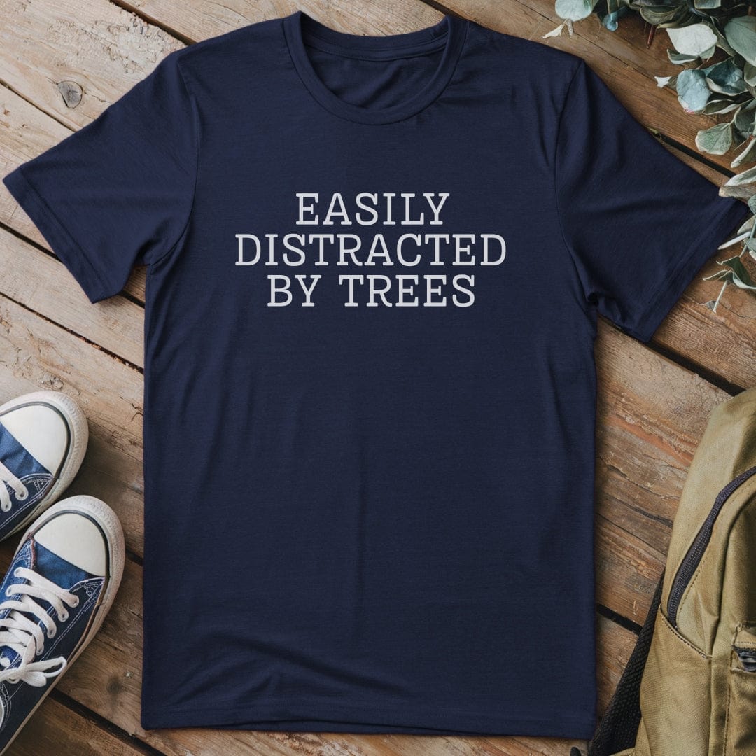 T-Shirt Navy / S Easily Distracted By Trees T-Shirt