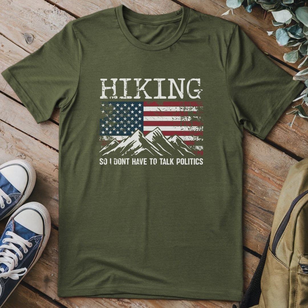 T-Shirt Military Green / S 4th July Hiking Not Politics T-Shirt