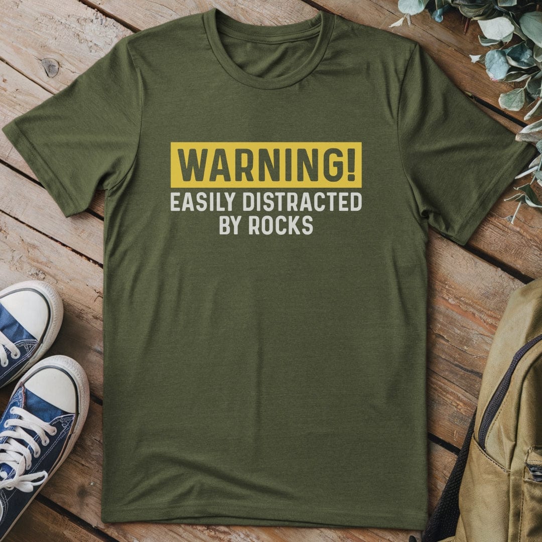 T-Shirt Military Green / S Warning Distracted By Rocks T-Shirt