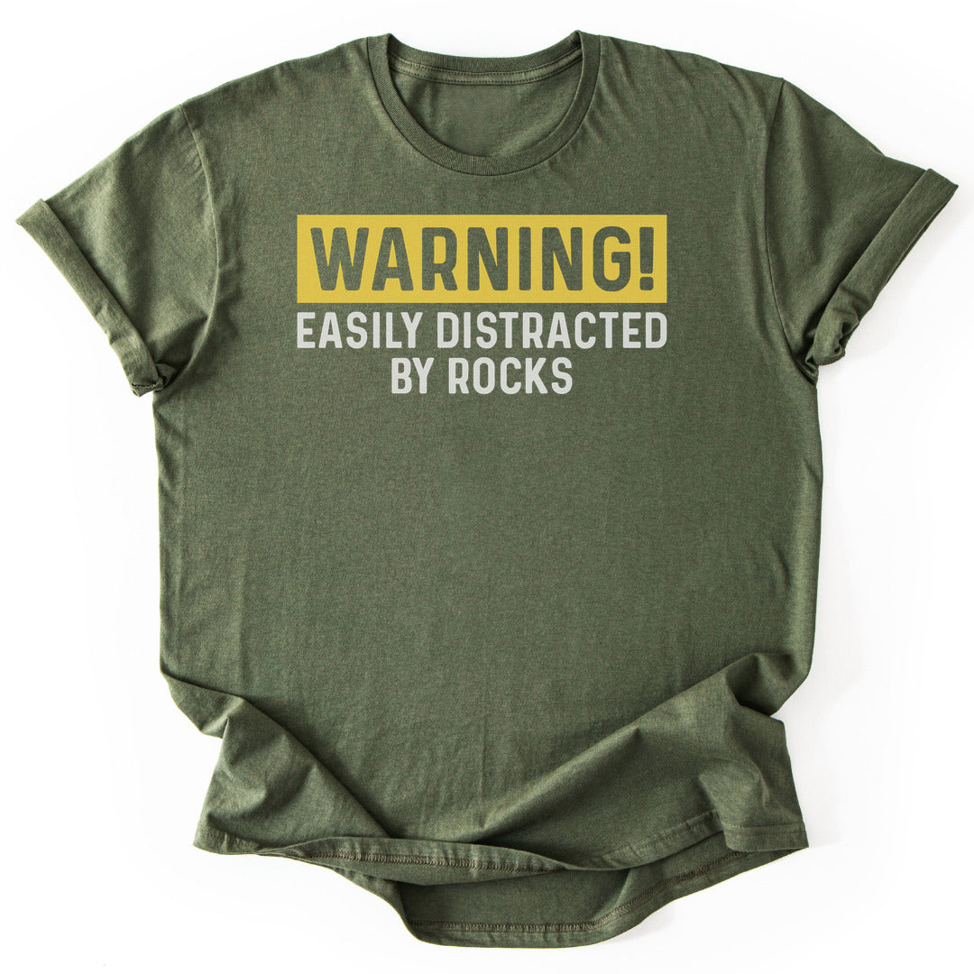 T-Shirt Military Green / S Warning Distracted By Rocks T-Shirt