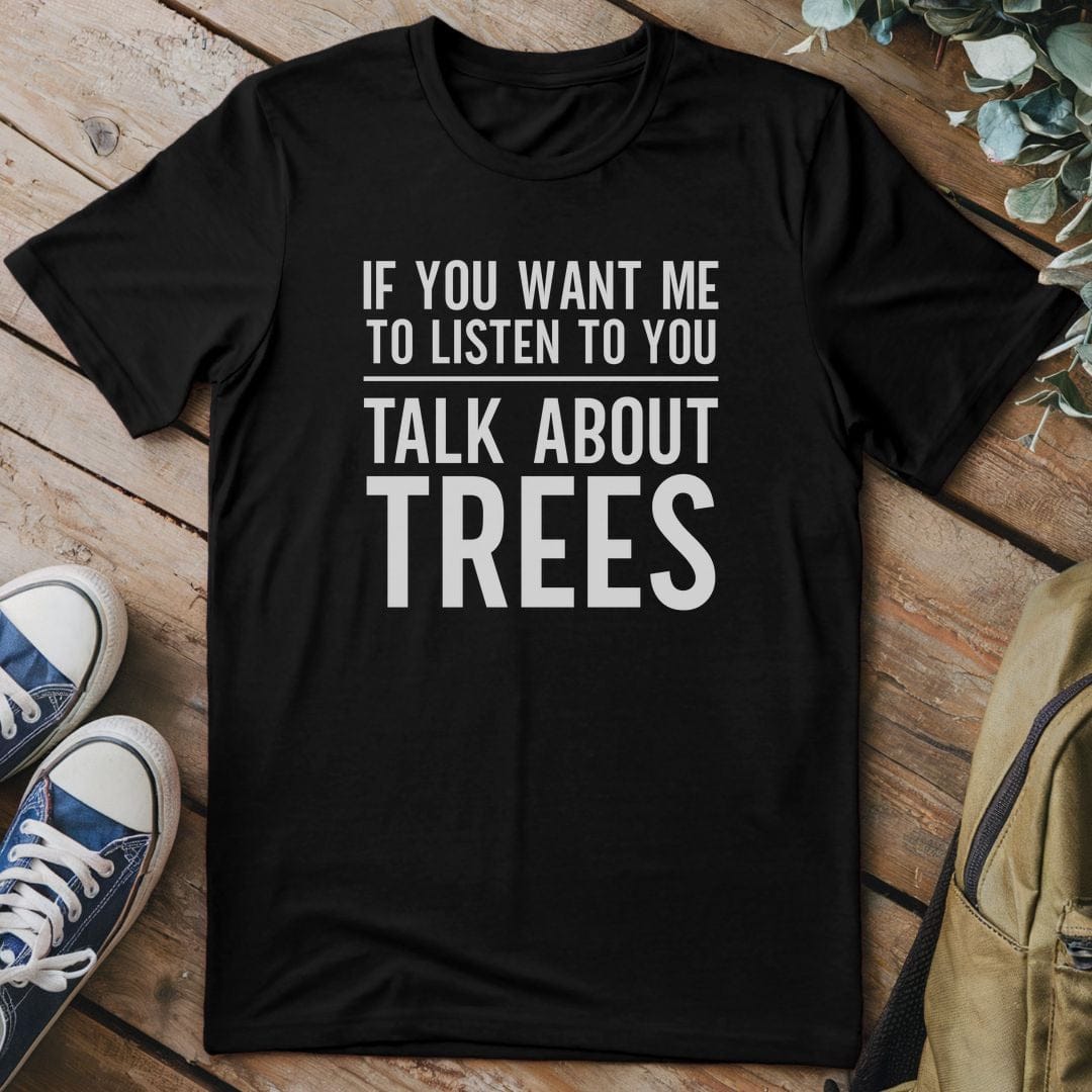 T-Shirt Black / S Tree Talk Enthusiast T-Shirt