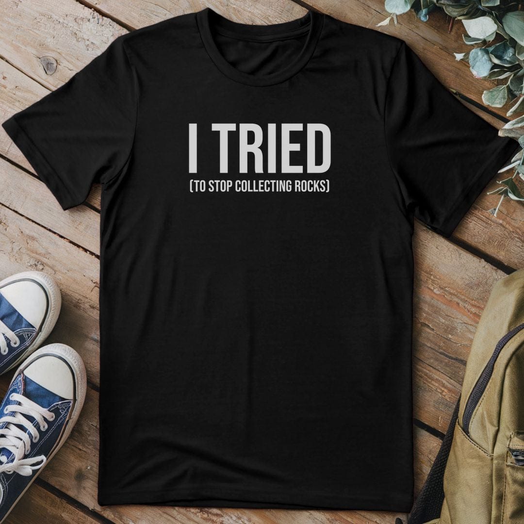 T-Shirt Black / S I Tried To Stop T-Shirt