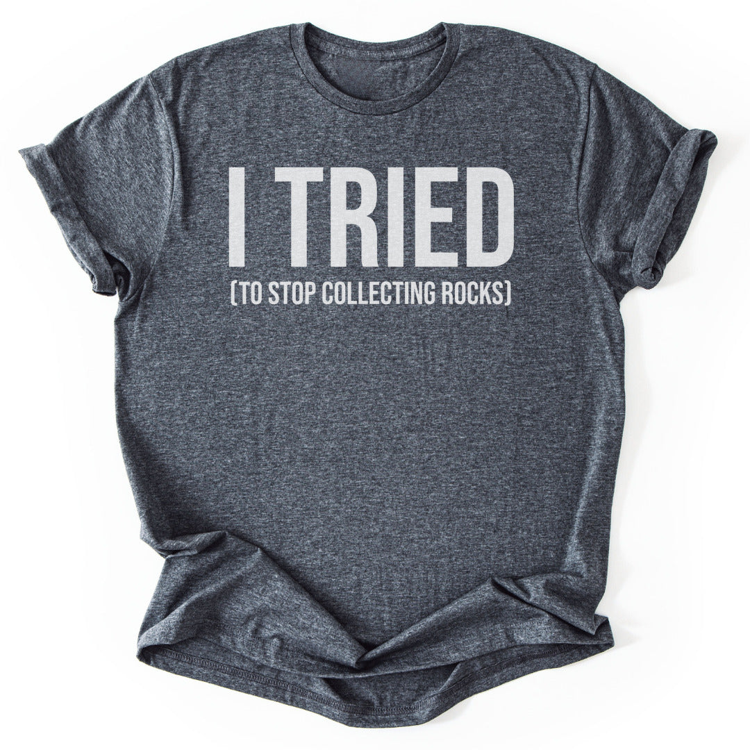 T-Shirt Dark Heather / S I Tried To Stop T-Shirt