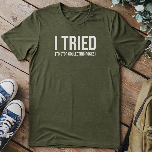 T-Shirt Military Green / S I Tried To Stop T-Shirt