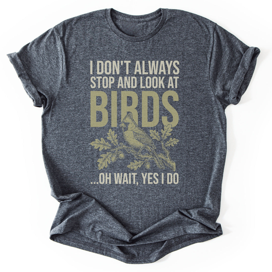 T-Shirt Dark Heather / S Stop for Birds T-Shirt