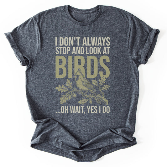T-Shirt Dark Heather / S Stop for Birds T-Shirt