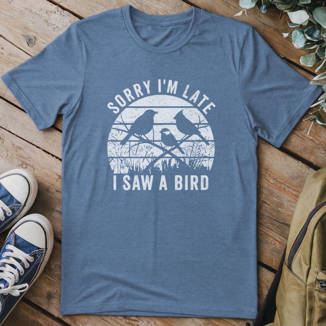 T-Shirt Heather Indigo / S Sorry I Saw A Bird T-Shirt