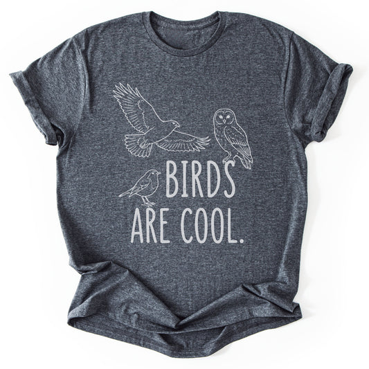 T-Shirt Dark Heather / S Birds Are Cool T-Shirt