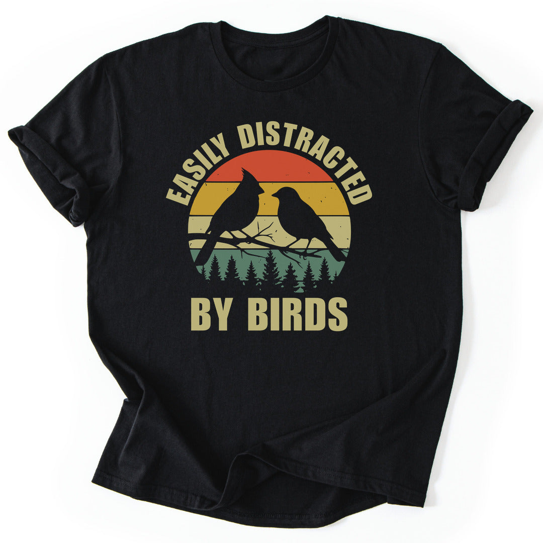 T-Shirt Black / S Birds Are Distracting T-Shirt