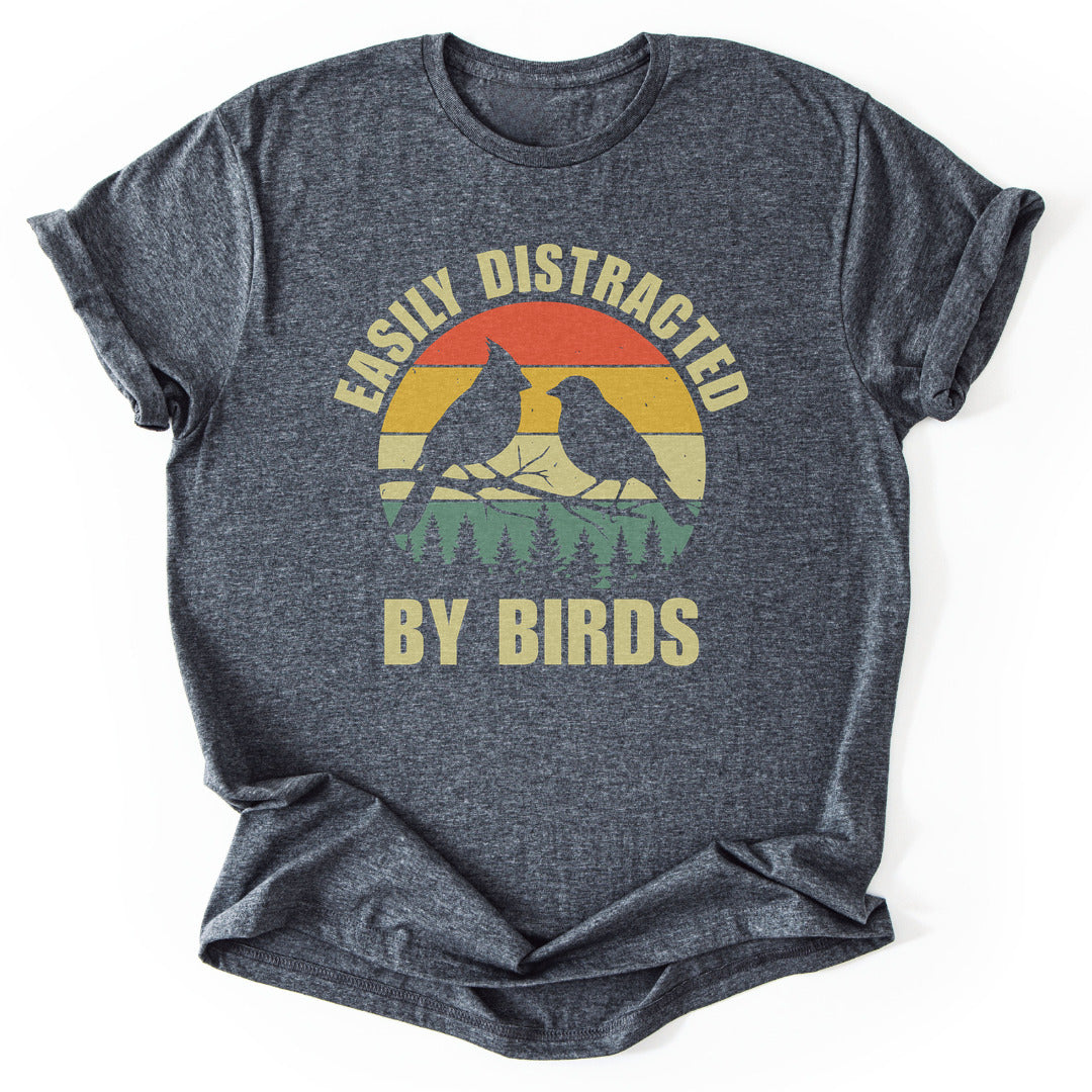 T-Shirt Dark Heather / S Birds Are Distracting T-Shirt