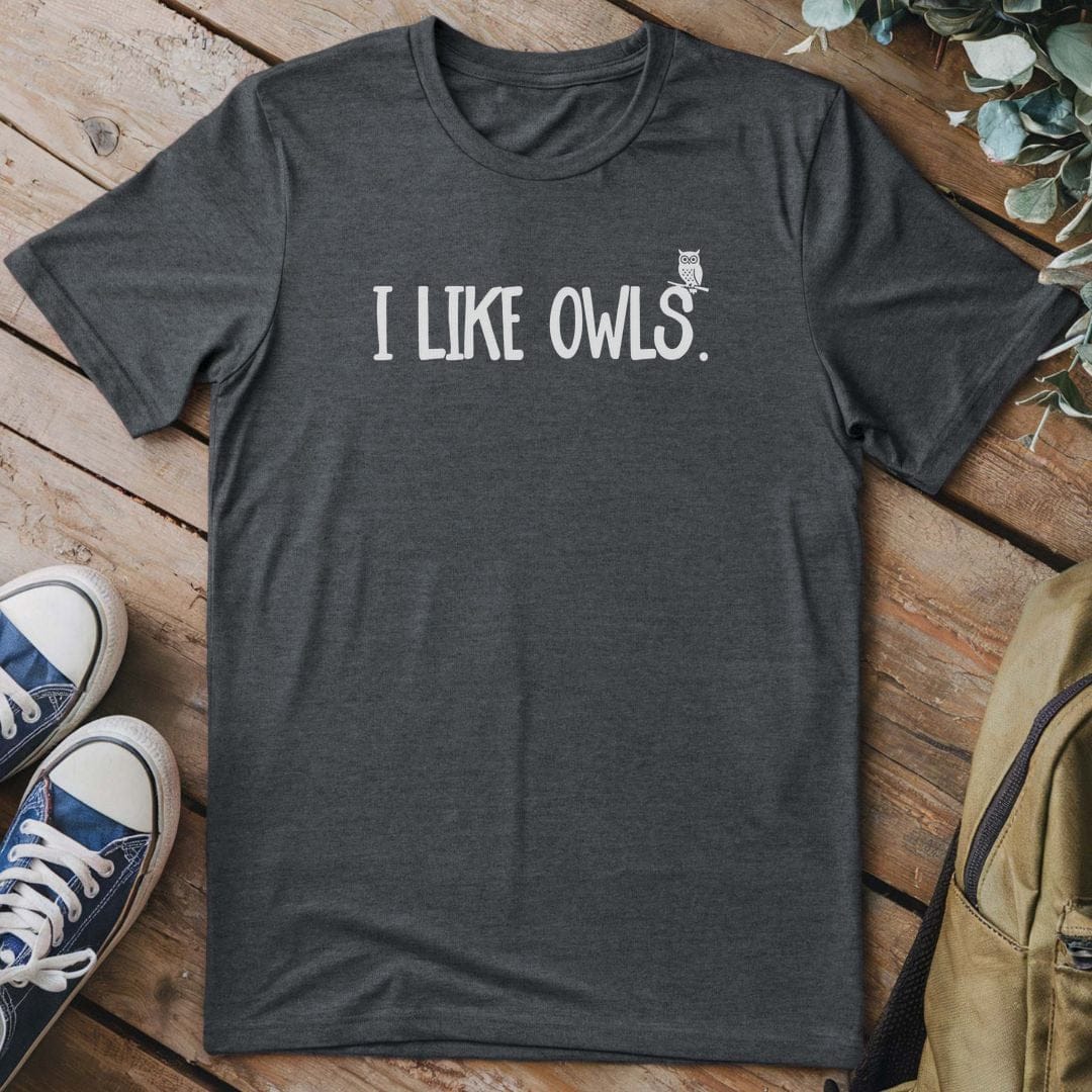 T-Shirt Dark Heather / S I Like Owls T-Shirt