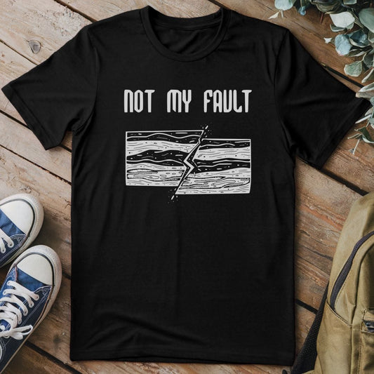 T-Shirt Black / S Not My Fault T-Shirt