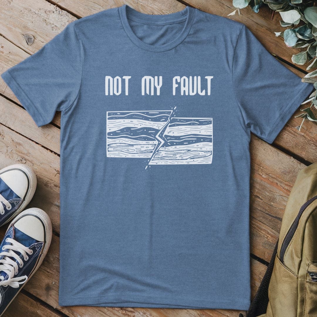 T-Shirt Heather Indigo / S Not My Fault T-Shirt