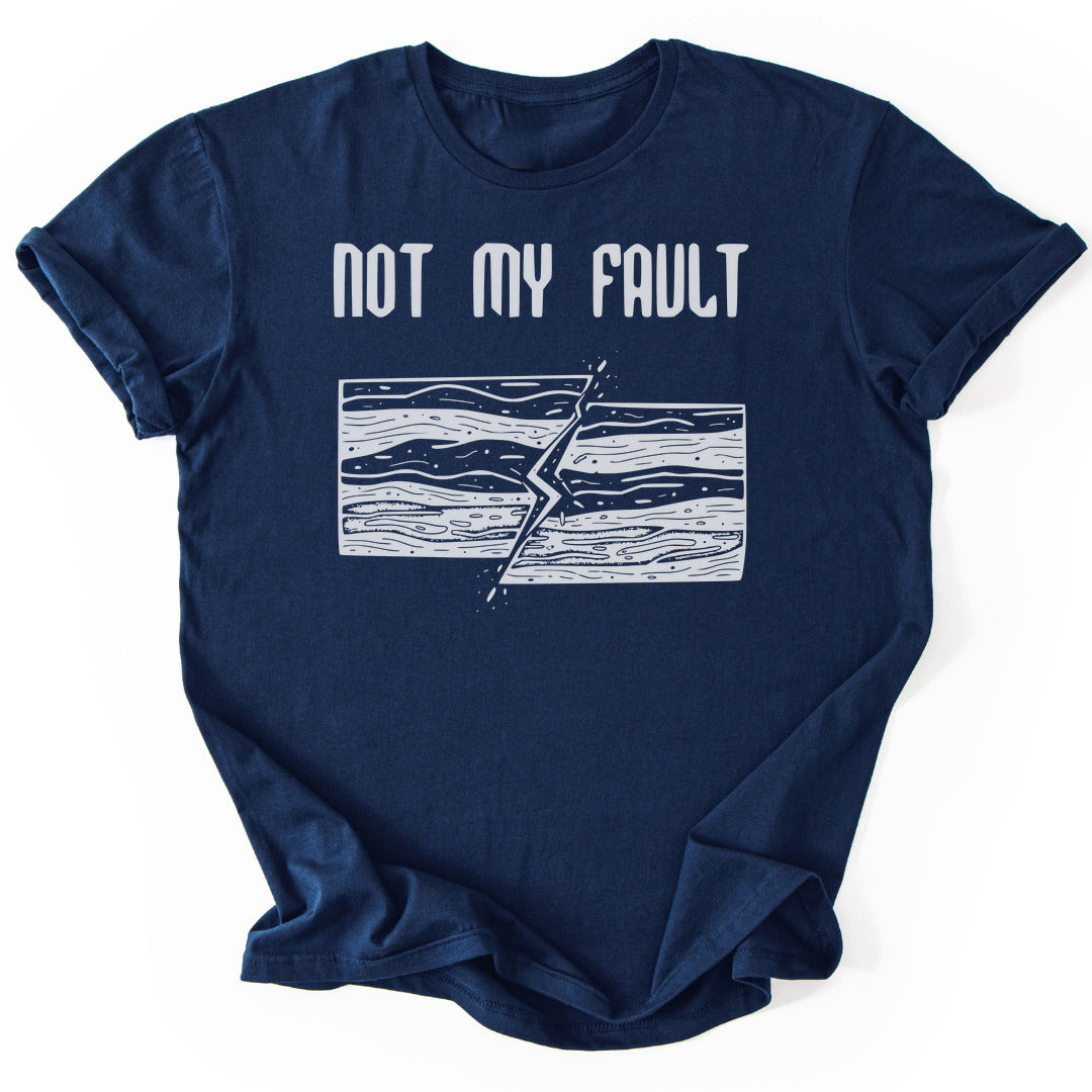 T-Shirt Navy / S Not My Fault T-Shirt