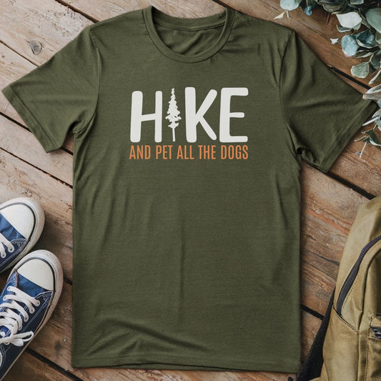 T-Shirt Military Green / S Hike And Pet All The Dogs