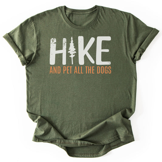 T-Shirt Military Green / S Hike And Pet All The Dogs