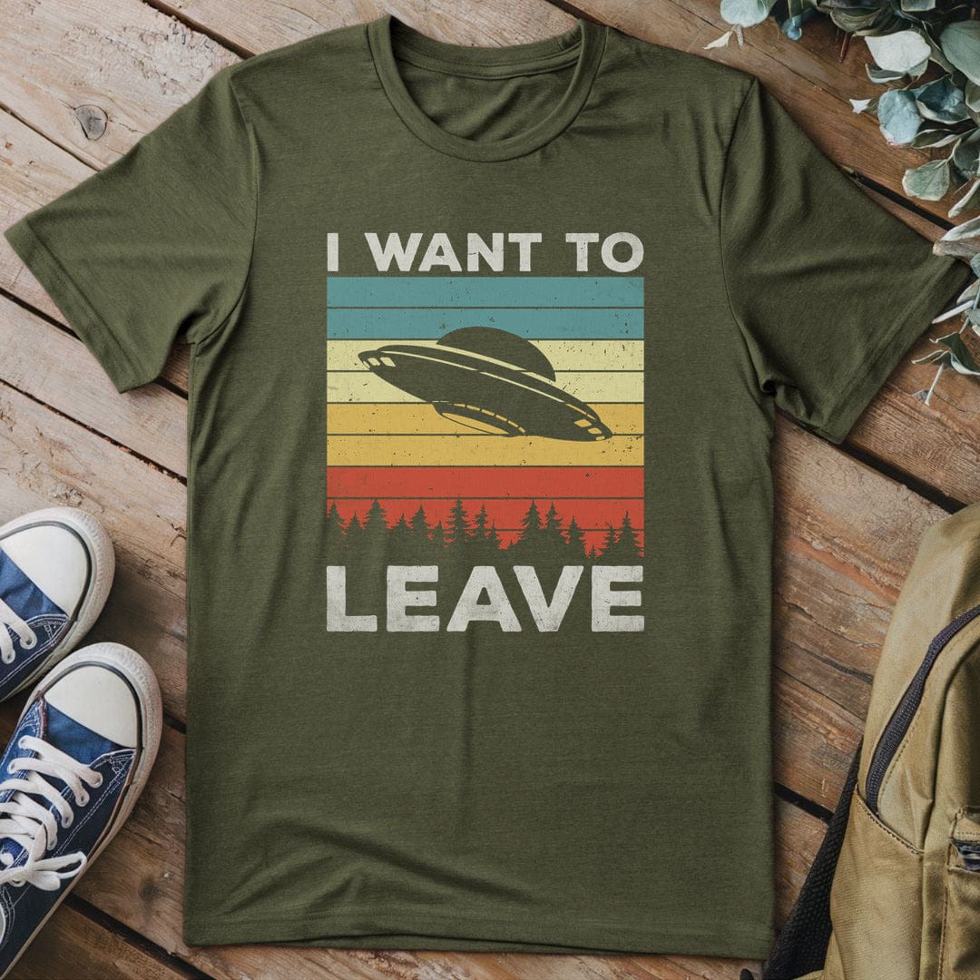 T-Shirt Military Green / S I Want To Leave