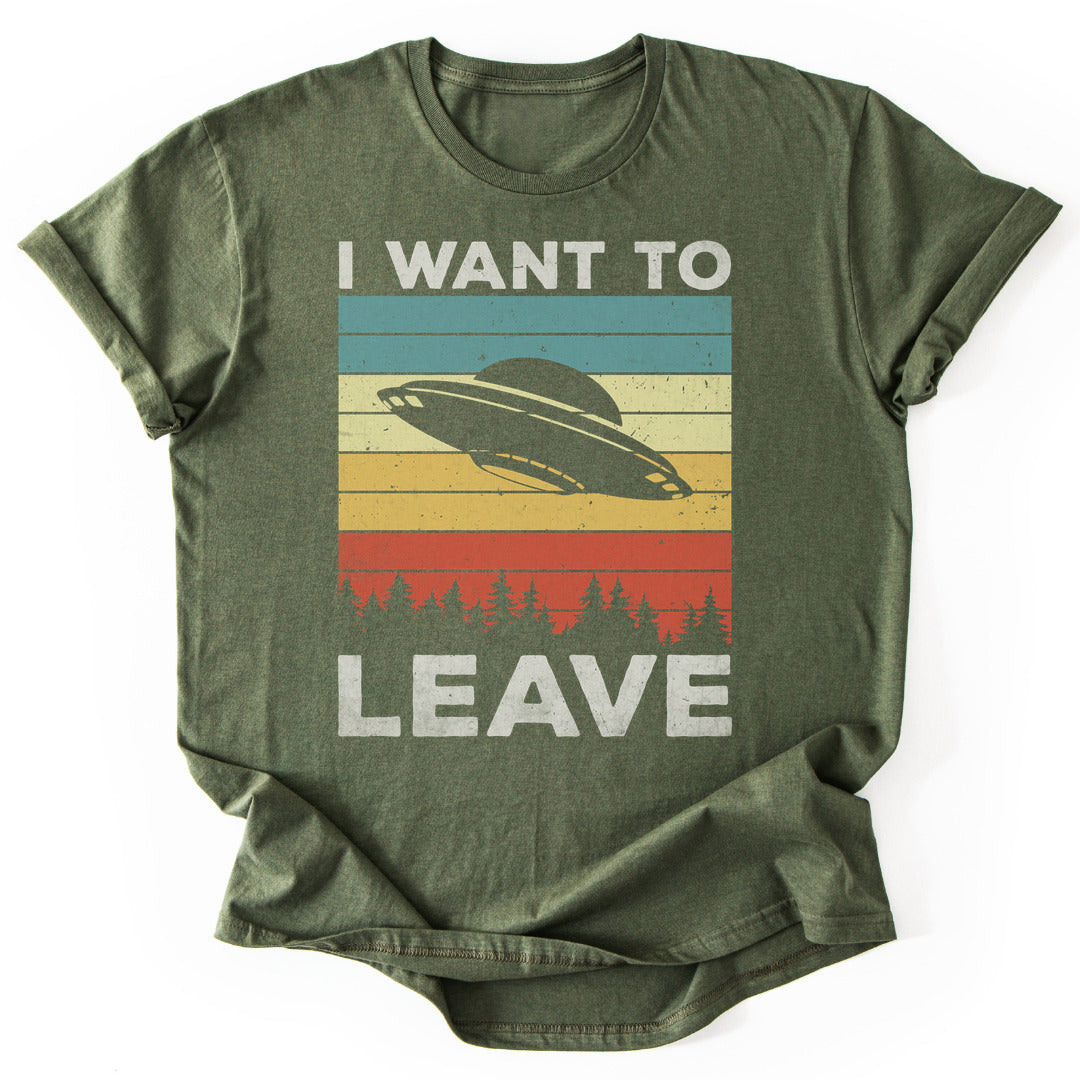 T-Shirt Military Green / S I Want To Leave