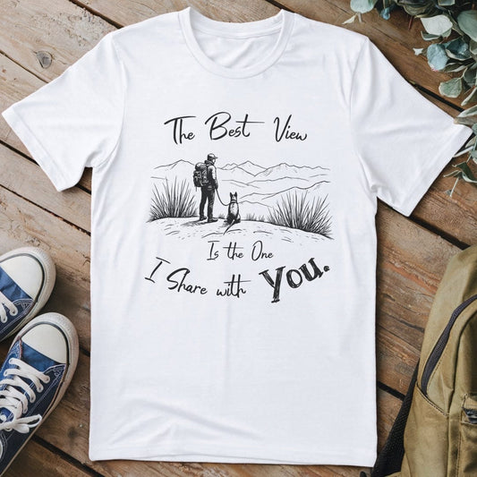 T-Shirt White / S The Best View Is The One I Share T-Shirt