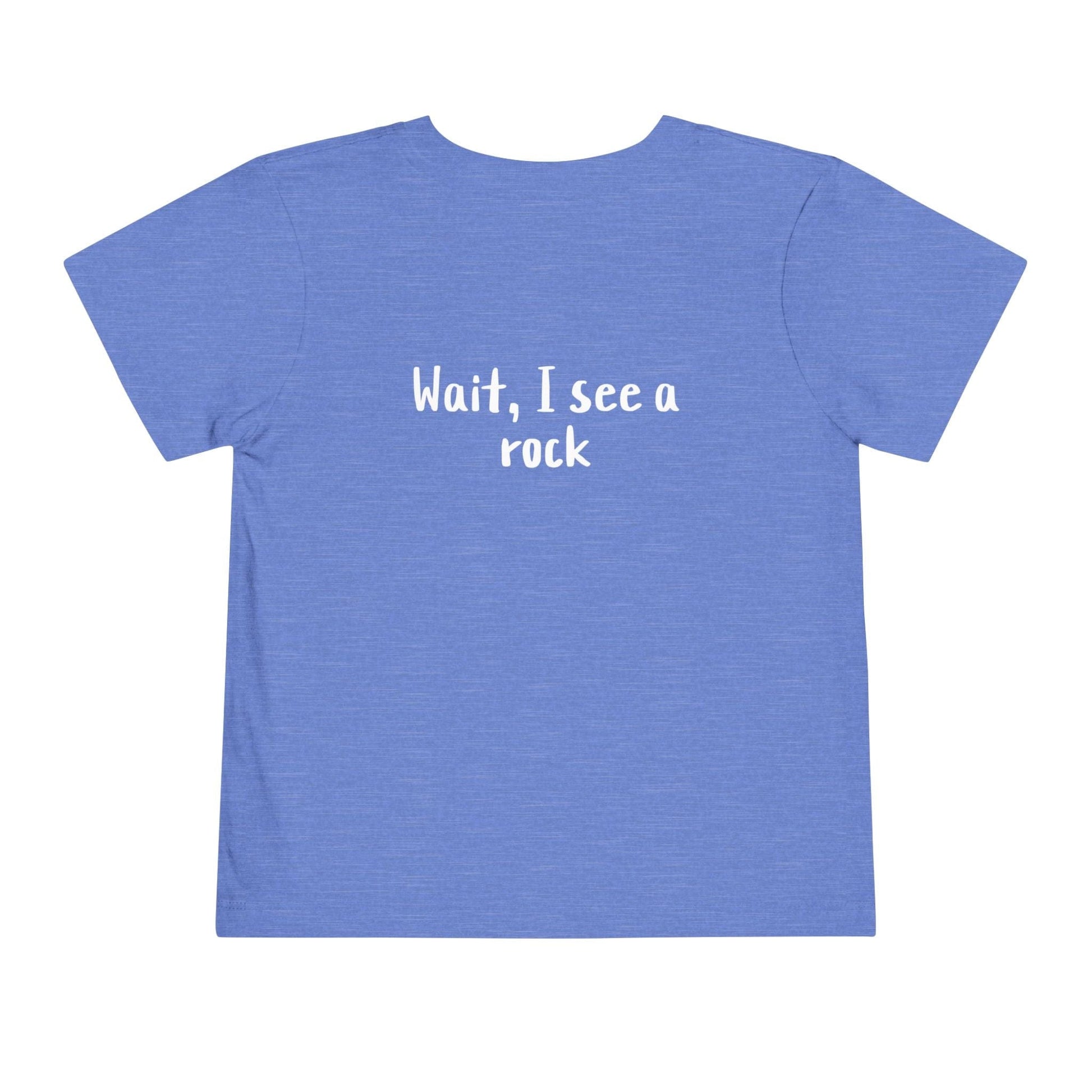 Kids clothes Easily Distracted By Rocks Premium Toddler T-Shirt (Front & Back Print)