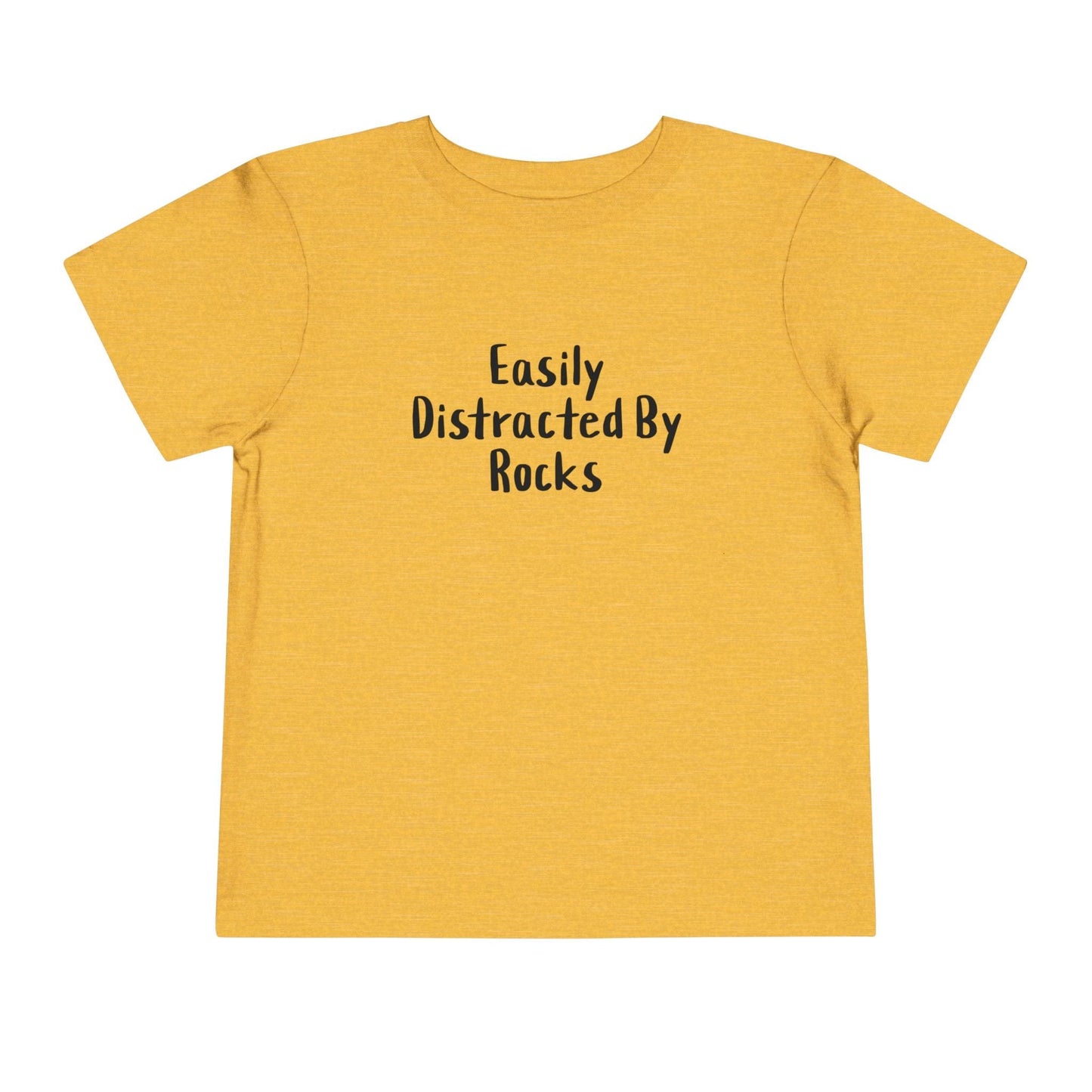 Kids clothes Easily Distracted By Rocks Premium Toddler T-Shirt (Front & Back Print)
