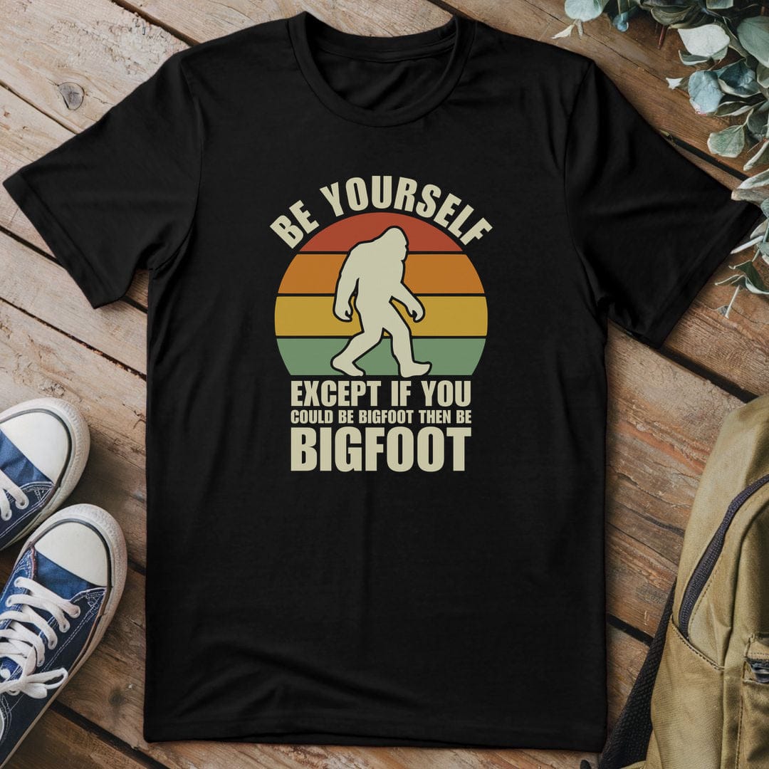 T-Shirt Black / S Be Bigfoot