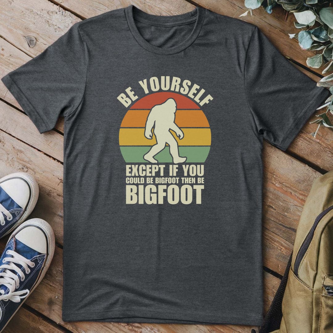 T-Shirt Dark Heather / S Be Bigfoot