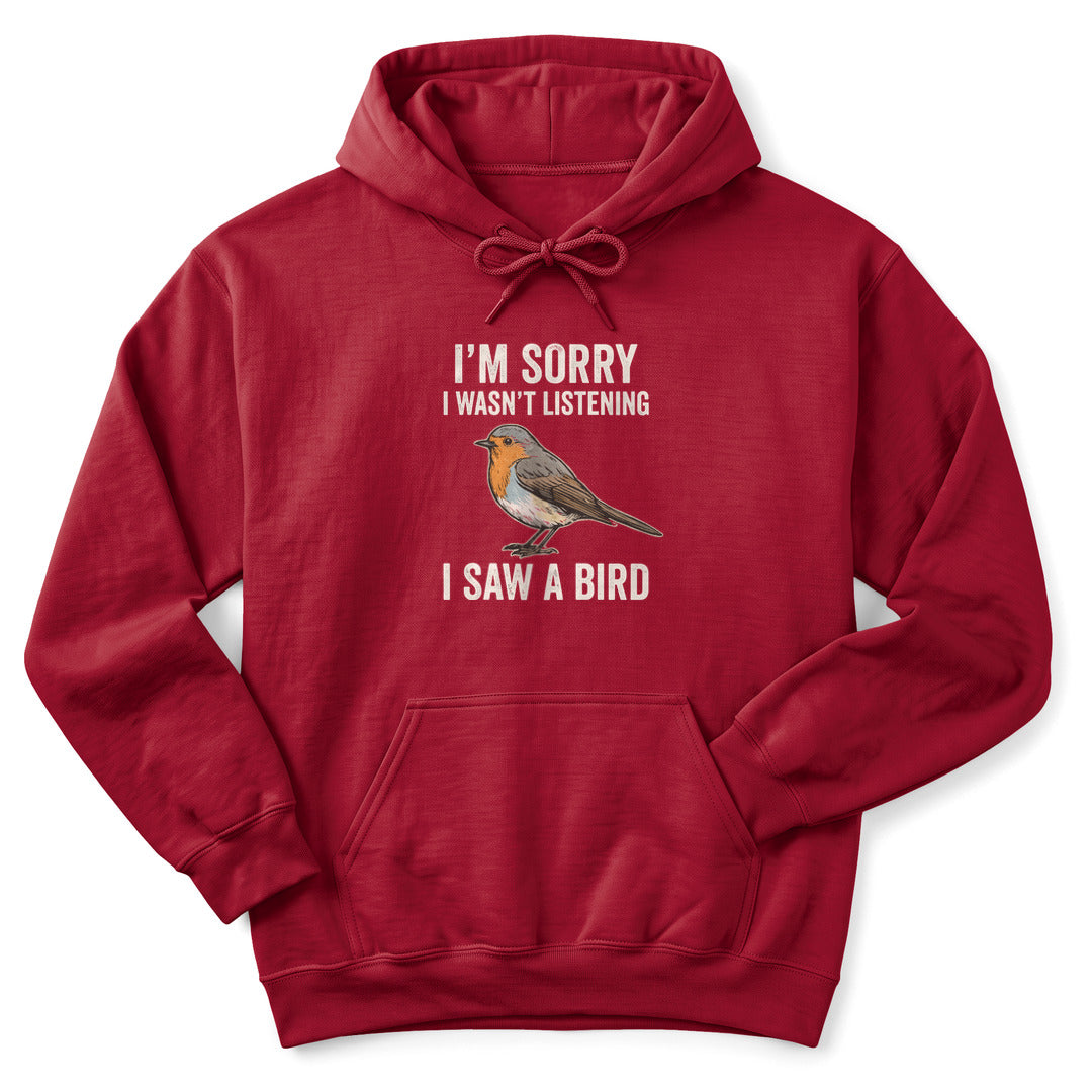 Hoodie Cardinal Red / S I Saw A Bird Hoodie