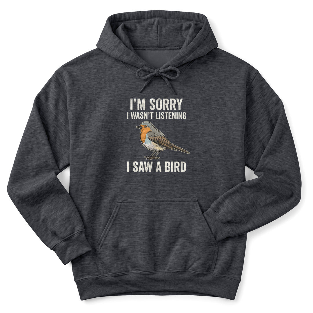 Hoodie Dark Heather / S I Saw A Bird Hoodie