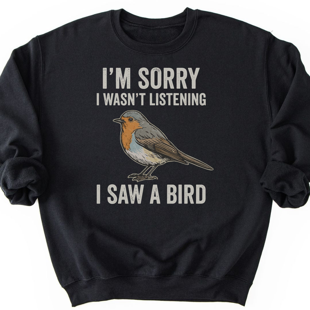 I Saw A Bird Sweatshirt - Black