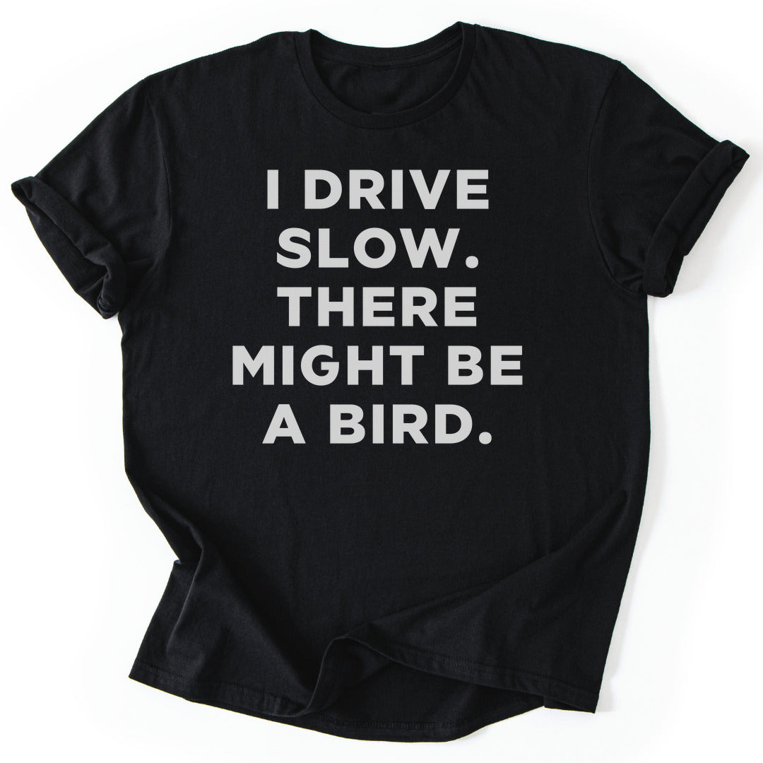 T-Shirt Black / S I Drive Slow