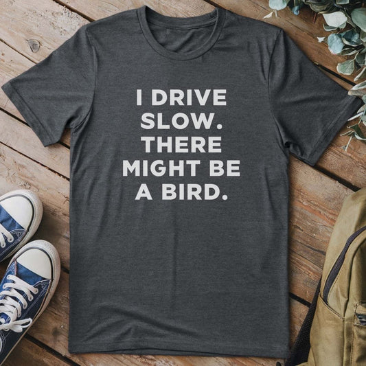 T-Shirt Dark Heather / S I Drive Slow