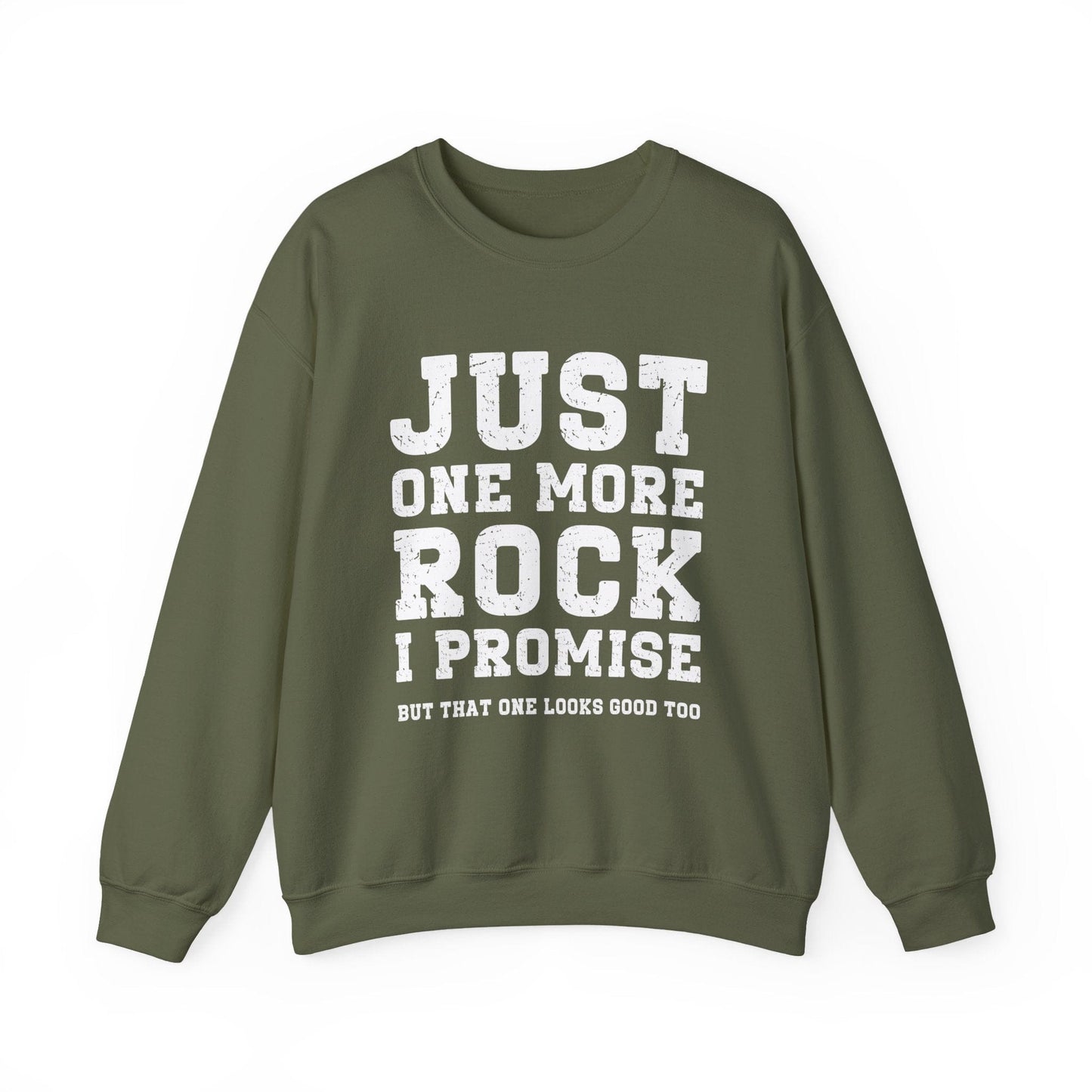 Sweatshirt Military Green / S Just One More Rock Sweatshirt