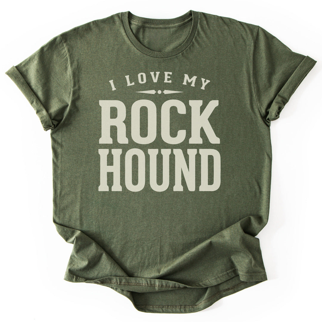 T-Shirt Military Green / S I Love My Rock Hound
