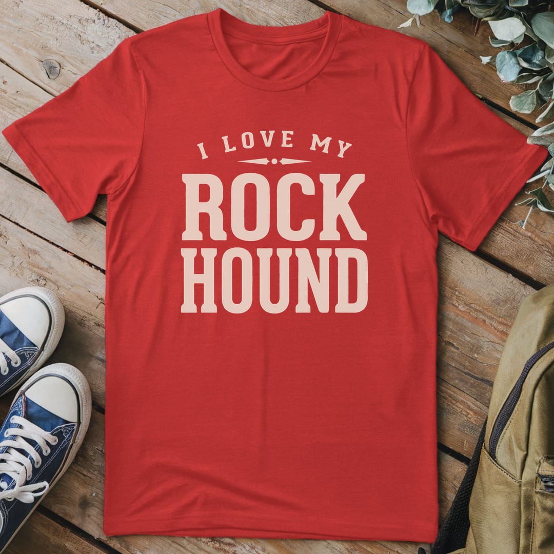 T-Shirt Red / S I Love My Rock Hound