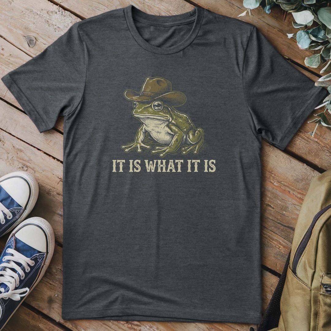 T-Shirt Dark Heather / S It Is What It Is