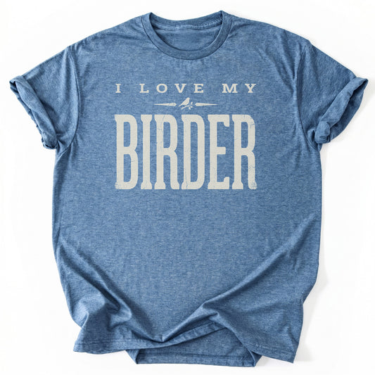 T-Shirt Heather Indigo / S I Love My Birder