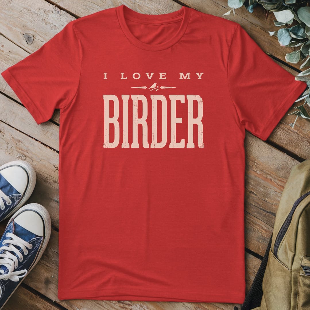 T-Shirt Red / S I Love My Birder