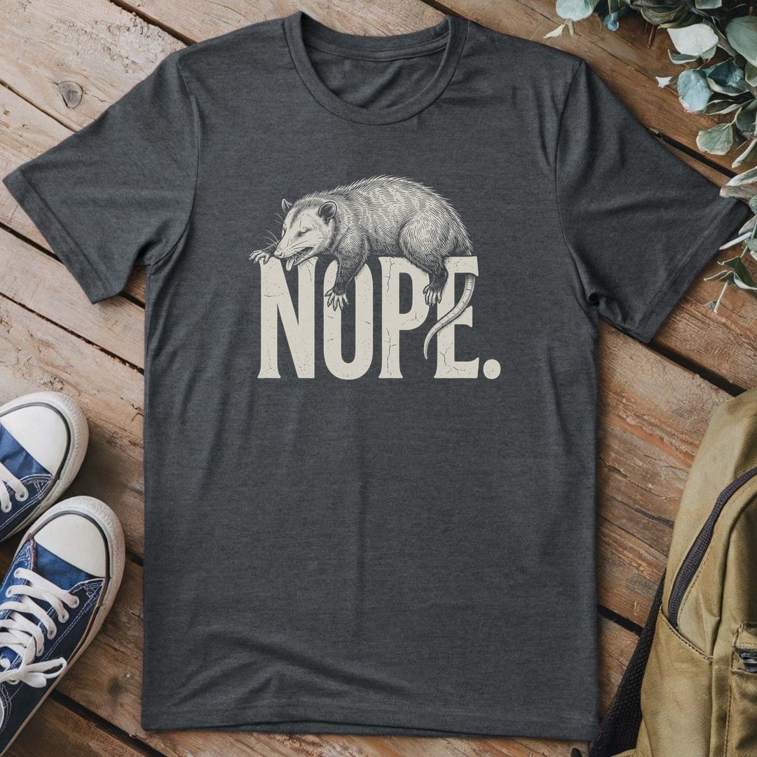 T-Shirt Dark Heather / S Nope.