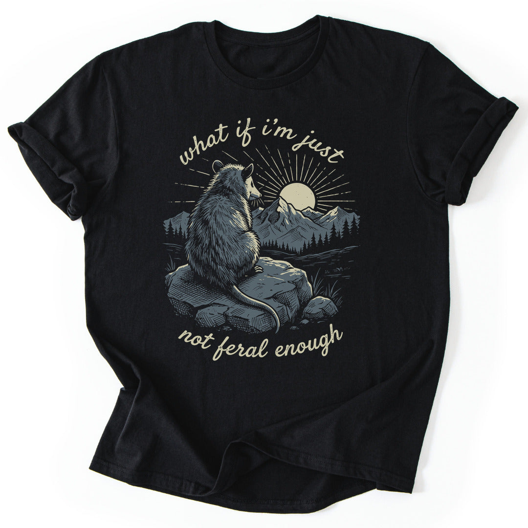 T-Shirt Black / S Not Feral Enough