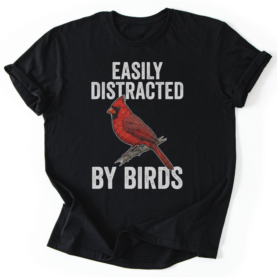 T-Shirt Black / S Distracted By Birds (Cardinal)